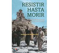 RESISTIR HASTA MORIR EL ASEDIO DEL SANTUARIO DE LA VIRGEN DE LA CABEZA (SIN COLECCION)