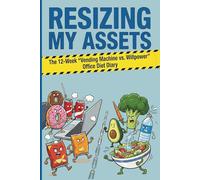Resizing My Assets.: A 12-Week Office Wellness Planner. A Daily Food and Activity Log to Support Weight Loss and Insulin Resistance Management Goals.