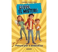 Resol el misteri! - Manual per a detectius (Col·lecció Resol el misteri)