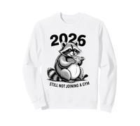 Resolución de Año Nuevo Raccoon todavía no se UNE a un Gimnasio 2026 Sudadera