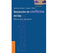 Resolución de Conflictos en las Escuelas: Manual Para Educadores
