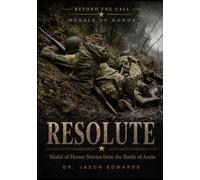 Resolute: Medal of Honor Stories from the Battle of Anzio (Beyond the Call: Medals of Honor)