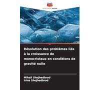 Résolution des problèmes liés à la croissance de monocristaux en conditions de gravité nulle