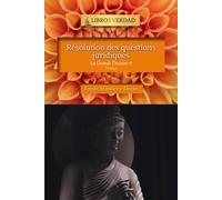Résolution des questions juridiques: La discipline du Bouddha (La Grande Division)