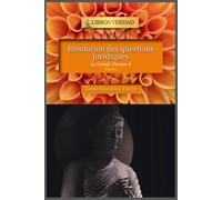 Résolution des questions juridiques: La discipline du Bouddha (La Grande Division)