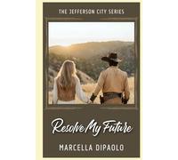 Resolve My Future (Jefferson Series)