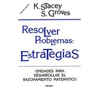 Resolver problemas: estrategias,: Unidades para desarrollar el razonamiento pedagógico: 145 (Educación Hoy)