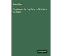 Resolves of the Legislature of the State of Maine