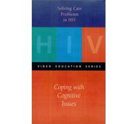 Resolviendo problemas de atención en el VIH: Cómo afrontar problemas cognitivos [VHS]