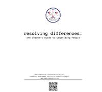 Resolving Differences: The Leader's Guide to Organizing People