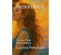 Resonance: A Love That Remembers