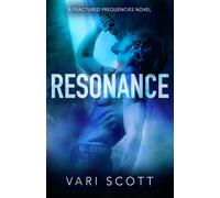 Resonance: A Rockstar Romance (Fractured Frequencies Series Book 2)