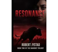 Resonance: Book 2 of the Nanobot Trilogy