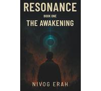 Resonance: Book One - The Awakening: 1