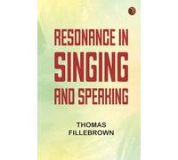 Resonance in Singing and Speaking