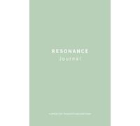 Resonance Journal - A Space for Thoughts and Emotions: An inspiring companion to organize your inner thoughts, connect deeply with your emotions, and ... and mindful journaling experience for adults.