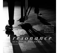 Benjamin Hochman – Resonance: Beethoven, Benjamin, Dowland, Josquin – CD