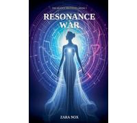 Resonance War: 5 (The Silence Protocol)
