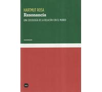 Resonancia: Una sociología de la relación con el mundo: 3103 (conocimiento)