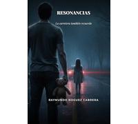 Resonancias: La carretera también recuerda