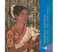 Resonant Histories: India and the Arab World