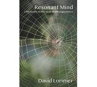 Resonant Mind: Life Review in the Near-Death Experience