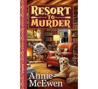 Resort to Murder: 1 (Northwoods Mysteries)
