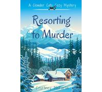 Resorting to Murder: A Clowder Cats Cozy Mystery #1