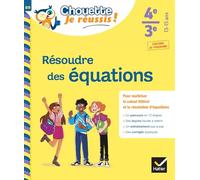 Résoudre des équations 4e/3e: cahier de soutien en maths (collège): 89