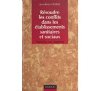 Résoudre Les Conflits Dans Les Établissements Sanitaires Et Sociaux (e