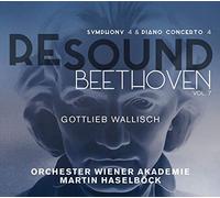 Orchester Wiener Akademie, Gottlieb Wallisch - Resound Beethoven, Vol. 7- Martin Haselböck
