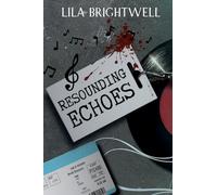 Resounding Echoes: Book 2 of the Eternal Echoes Trilogy