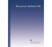 Resource bulletin NC: Volume 19