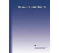 Resource bulletin NE: Volume 18