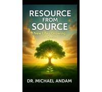 Resource From Source: New life- Growing in Christ
