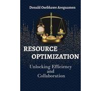 Resource Optimization: Unlocking Efficiency and Collaboration