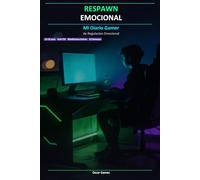 Respawn Emocional: Mi Diario Gamer: Diario de Regulacion Emocional para Gamers de 13 a 18 años | Anti-Tilt, Mindfulness y 52 Semanas de Crecimiento Personal