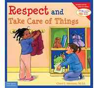 Respect and Take Care of Things (Learning to Get Along®)