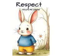 Respect Helps Me Grow
