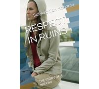 RESPECT IN RUINS: THE STORY OF A WIDOW