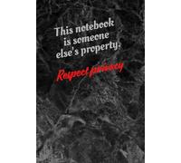 Respect Privacy: College Ruled Notebook 6x9 in Gray Lined for Everyone, with 100 Numbered Pages, Build self-confidence