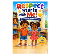 Respect Starts With Me! (Big Feelings and Small Feelings; Understanding Our Emotions Inside and Out)