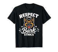 Respect The Bark Ethics, Humor del Pastor alemán Camiseta