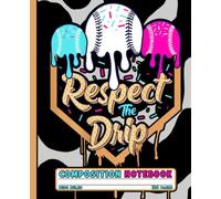 Respect the Drip: Baseball Ice Cream Composition Notebook, Wide Ruled Lined Journal for Teens, Boys, Students, and Creative School Kids