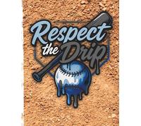 Respect the Drip: Wide Ruled Baseball Notebook for School, Journaling, Stats & More | Fun Sports-Themed Diary for Kids, Teens, and Players
