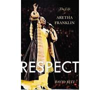 Respect: The Life of Aretha Franklin