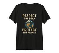 Respect The Peak - Protect Our Planet | Día Mundial de Las Montañas Camiseta Premium