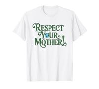 Respect Your Mothers Earth Day Environmental Nature Recycle Camiseta