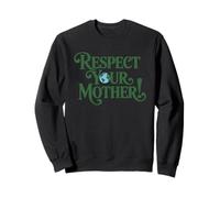 Respect Your Mothers Earth Day Environmental Nature Recycle Sudadera