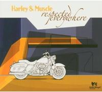 Respected Everywhere by Harley & Muscle (2004-04-12)